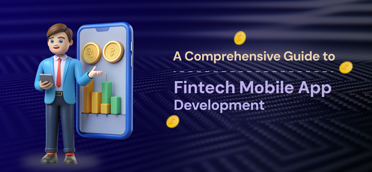Guide to Fintech Mobile App Development